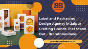 Label and Packaging Design Agency in Jaipur – Crafting Brands That Stand Out - Brandnbusiness Jaipur