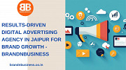Results-Driven Digital Advertising Agency in Jaipur for Brand Growth - Brandnbusiness Jaipur