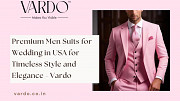 Premium Men Suits for Wedding in USA for Timeless Style and Elegance - Vardo Denver