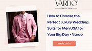 How to Choose the Perfect Luxury Wedding Suits for Men USA for Your Big Day - Vardo Denver