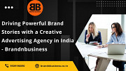 Driving Powerful Brand Stories with a Creative Advertising Agency in India - Brandnbusiness Jaipur