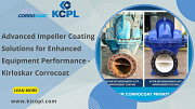 Advanced Impeller Coating Solutions for Enhanced Equipment Performance - Kirloskar Corrocoat Pune