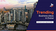 Business Opportunities Dubai for Investors – Expert Guidance by Dubiz Dubai