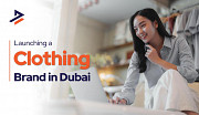 How to Start a Clothing Business in Dubai – Complete 2026 Guide Dubai