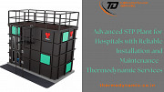 Advanced STP Plant for Hospitals with Reliable Installation and Maintenance - Thermodynamic Services Kanpur