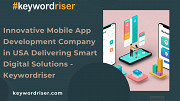 Innovative Mobile App Development Company in USA Delivering Smart Digital Solutions - Keywordriser Denver