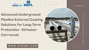 Advanced Underground Pipeline External Coating Solutions for Long-Term Protection - Kirloskar Corroc Pune