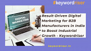Result-Driven Digital Marketing for B2B Manufacturers in India to Boost Industrial Growth Jaipur