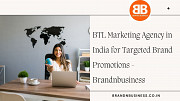 BTL Marketing Agency in India for Targeted Brand Promotions - Brandnbusiness Jaipur