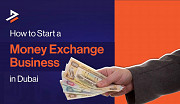 Money Exchange License in Dubai: Requirements, Cost & Process Dubai