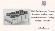 High-Performance Process Refrigeration Equipment India for Industrial Cooling Needs - Mfintube Pune