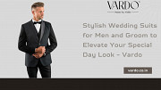 Stylish Wedding Suits for Men and Groom to Elevate Your Special Day Look - Vardo Denver