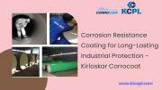 Corrosion Resistance Coating for Long-Lasting Industrial Protection - Kirloskar Corrocoat Pune