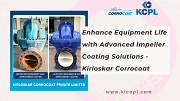 Enhance Equipment Life with Advanced Impeller Coating Solutions - Kirloskar Corrocoat Pune