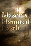 Mason's Haunted Castle Miami