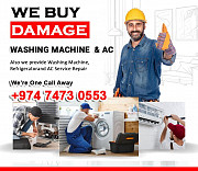 I buy not working washing machine and aircondition call me 74730553 from Ar Rayyan